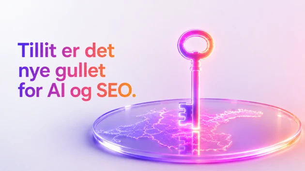 Tillit%20er%20det%20nye%20gullet%20for%20AI%20og%20SEO